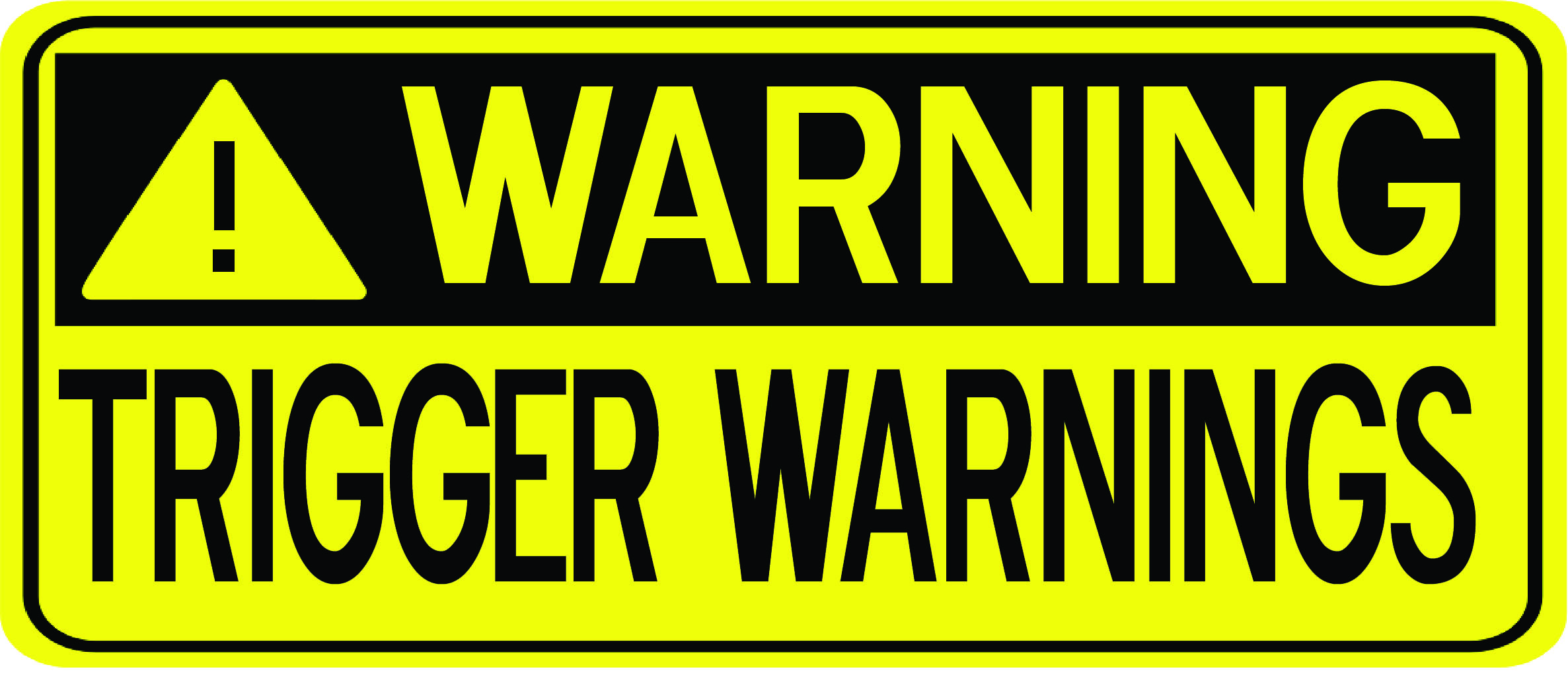 Warning Trigger Warnings 